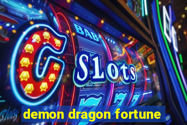 demon dragon fortune